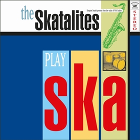 SKATALITES - The Skatalites Play Ska