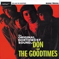 1 x DON AND THE GOODTIMES - THE ORIGINAL NORTHWEST SOUND OF