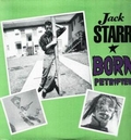 1 x JACK STARR - BORN PETRIFIED