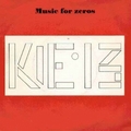 KIE 13 - Music For Zeros