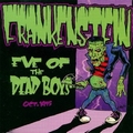 FRANKENSTEIN (pre Dead Boys) - Eve Of The Dead Boys