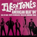 FLESHTONES - American Beat '84