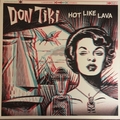 DON TIKI - Hot Like Lava