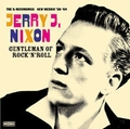 2 x JERRY J. NIXON - GENTLEMAN OF ROCK'N'ROLL